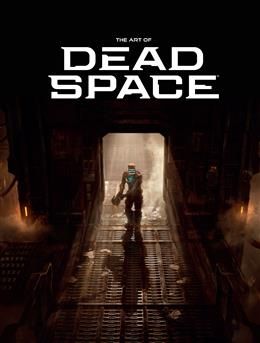 The Art of Dead Space by Motive Studio