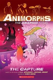The Capture (Animorphs Graphix #6) by K. A. Applegate, Michael Grant, Chris Grine