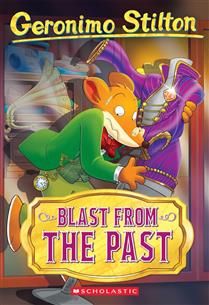 Blast From The Past (Geronimo Stilton #84) by Geronimo Stilton