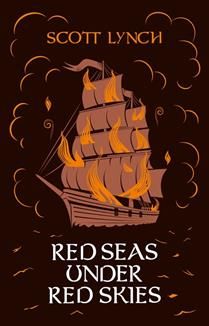 Red Seas Under Red Skies (Gentleman Bastard #2) by Scott Lynch