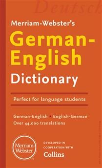 Merriam-Webster’s German-English Dictionary, Revised ed. by Merriam-Webster
