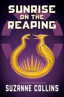 Sunrise on the Reaping (Hunger Games #0.5) by Suzanne Collins