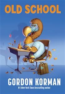 Old School by Gordon Korman
