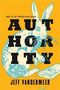 Authority (Southern Reach #2) by Jeff VanderMeer