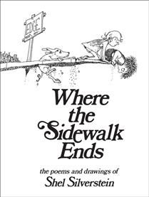 Where the Sidewalk Ends by Shel Silverstein