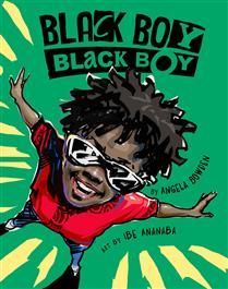 Black Boy, Black Boy by Angela Bowden, Ibeabuchi Ananaba
