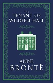 The Tenant of Wildfell Hall by Anne Bronte