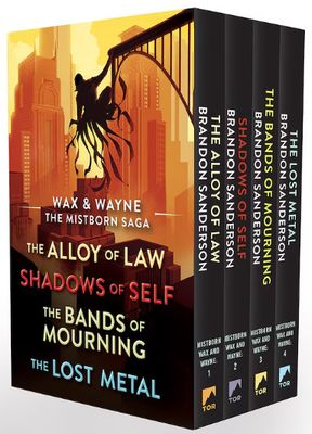 Wax and Wayne: The Mistborn Saga Boxed Set (Alloy of Law, Shadows of Self, Bands of Mourning, and The Lost Metal) by Brandon Sanderson