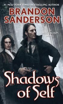 Shadows of Self (The Mistborn Saga #5) by Brandon Sanderson