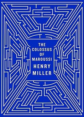 The Colossus of Maroussi by Henry Miller