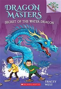 Secret of the Water Dragon: A Branches Book (Dragon Masters #3) by Tracey West, Damien Jones