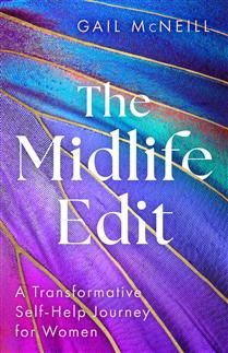The Midlife Edit: A Transformative Self-Help Journey for Women by Gail McNeill