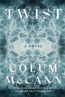 Twist by Colum McCann