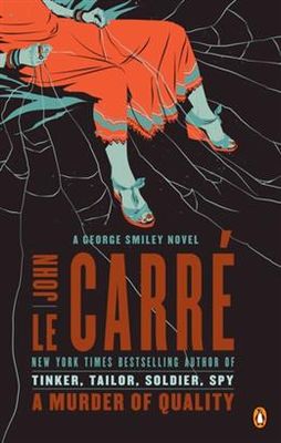 A Murder of Quality (George Smiley #2) by John le Carré