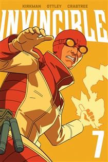 Invincible, Vol. 7 (New Edition) by Robert Kirkman, Ryan Ottley, Bill Crabtree