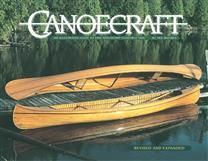 Canoecraft: An Illustrated Guide to Fine Woodstrip Construction 2nd Ed. (Revised and Expanded)by Ted Moores