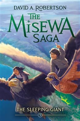 The Sleeping Giant (The Misewa Saga #5) David A. Robertson