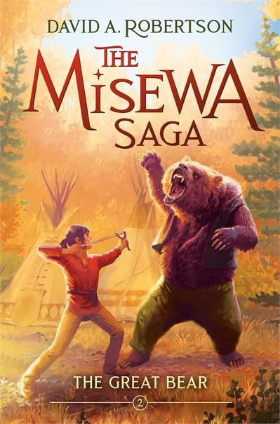 The Great Bear (The Misewa Saga #2) by David A. Robertson