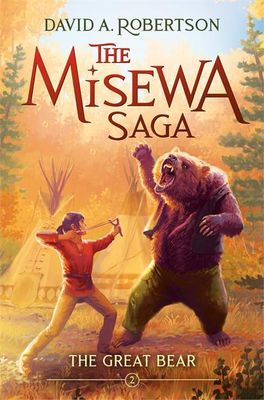 The Great Bear (The Misewa Saga #2) by David A. Robertson