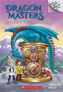 Future of the Time Dragon (Dragon Masters #15) by Tracey West