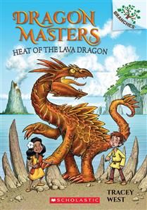 Heat of the Lava Dragon (Dragon Masters #18) by Tracey West