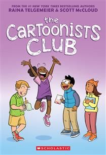 The Cartoonists Club by Raina Telgemeier, Scott McCloud