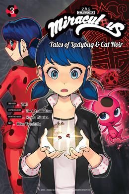 Miraculous: Tales of Ladybug &amp; Cat Noir, Vol. 3 by Koma Warita, Riku Tsuchida, ZAG, Toei Animation