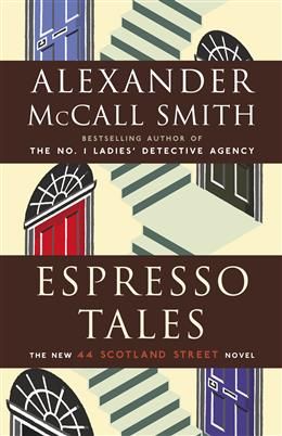Espresso Tales (44 Scotland Street #2) by Alexander McCall Smith, Iain McIntosh