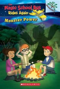 Monster Power -- A Branches Book (The Magic School Bus Rides Again #2) by Judy Katschke, Artful Doodlers Ltd.