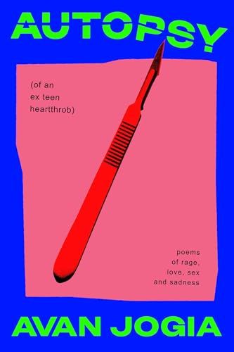 Autopsy (of an Ex-Teen Heartthrob) by Avan Jogia