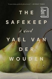The Safekeep by Yael van der Wouden