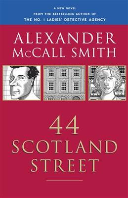 44 Scotland Street (44 Scotland Street #1) by Alexander McCall Smith, Iain McIntosh