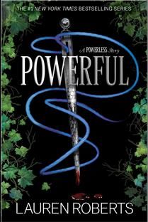 Powerful (A Powerless Story) by Lauren Roberts
