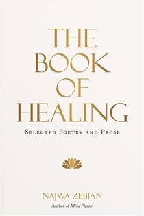 The Book of Healing: Selected Poetry and Prose by Najwa Zebian