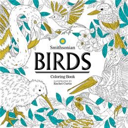 Birds: A Smithsonian Coloring Book by Smithsonian Institution, Rachel Curtis