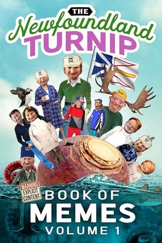 The Newfoundland Turnip: Book of Memes, Vol. 1 by The Newfoundland Turnip
