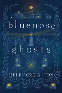 Bluenose Ghosts by Helen Creighton, Clary Croft