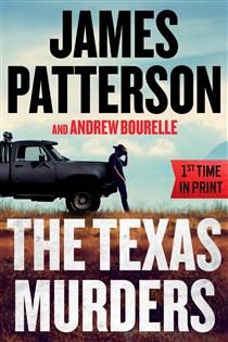 The Texas Murders (Texas Ranger #3) by James Patterson, Andrew Bourelle