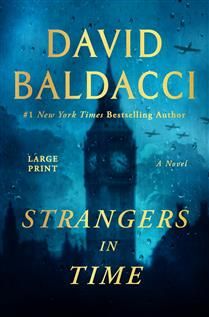 Strangers in Time by David Baldacci (LARGE PRINT)