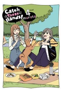Catch These Hands!, Vol. 4 by murata