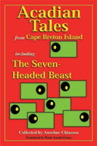 Acadian Tales from Cape Breton by Anselme Chiasson