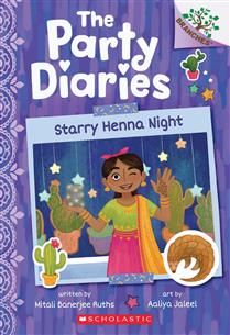 Starry Henna Night: A Branches Book (The Party Diaries #2) by Mitali Banerjee Ruths, Aaliya Jaleel