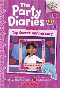Top Secret Anniversary: A Branches Book (The Party Diaries #3) by Mitali Banerjee Ruths, Aaliya Jaleel