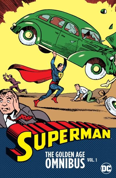 Superman: The Golden Age Omnibus Vol. 1 (2025 Edition) by Jerry Siegel, Joe Shuster