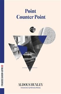 Point Counter Point by Aldous Huxley