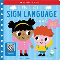My First Sign Language Book: Scholastic Early Learners: 25 First Words to Teach Baby! by Scholastic Early Learners