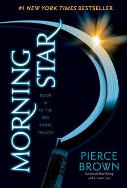 Morning Star (Red Rising #3) by Pierce Brown