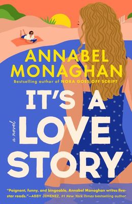 It&#39;s a Love Story by Annabel Monaghan