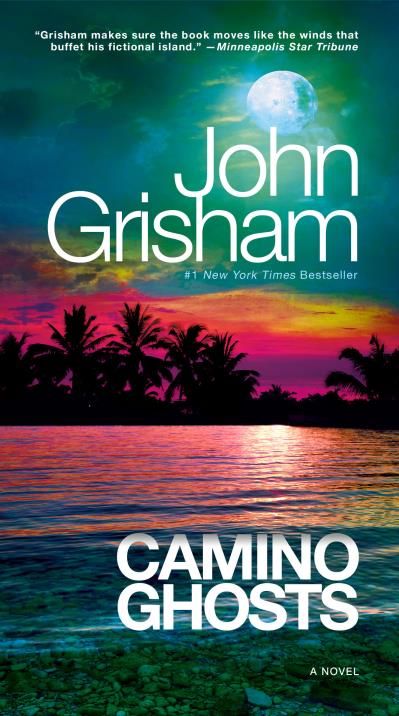 Camino Ghosts (Camino #3) by John Grisham