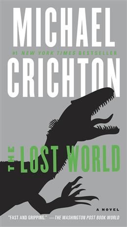 The Lost World (Jurassic Park #2) by Michael Crichton